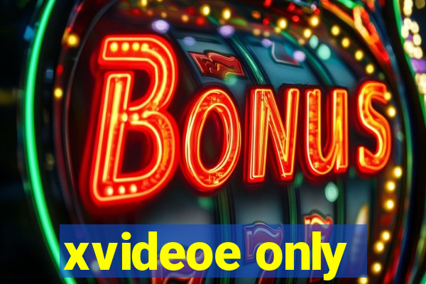 xvideoe only